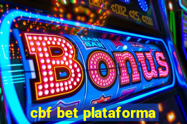 cbf bet plataforma